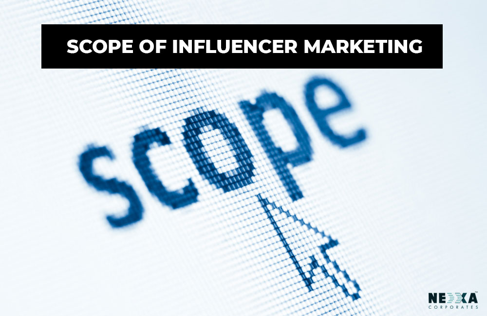 scope of influencer marketing