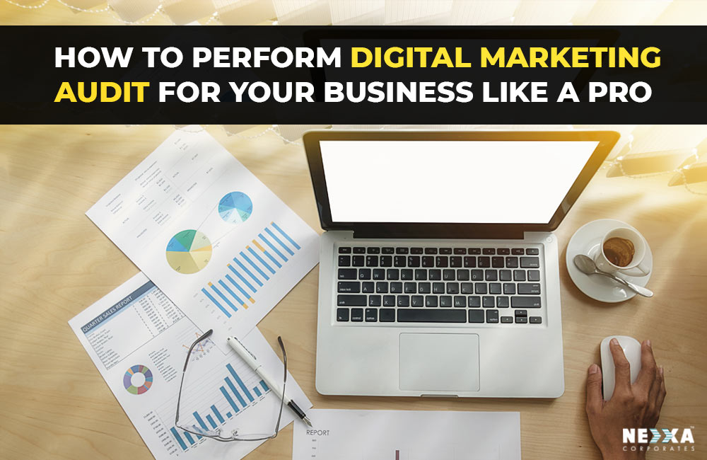 how to perform digital marketing audit for your business like a pro