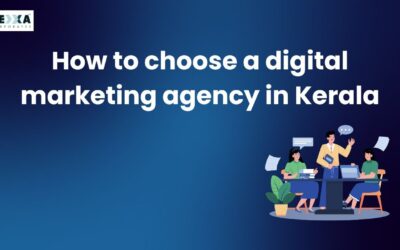 How to choose a digital marketing agency in Kerala